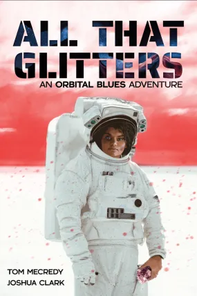 All That Glitters - Orbital Blues Adventure