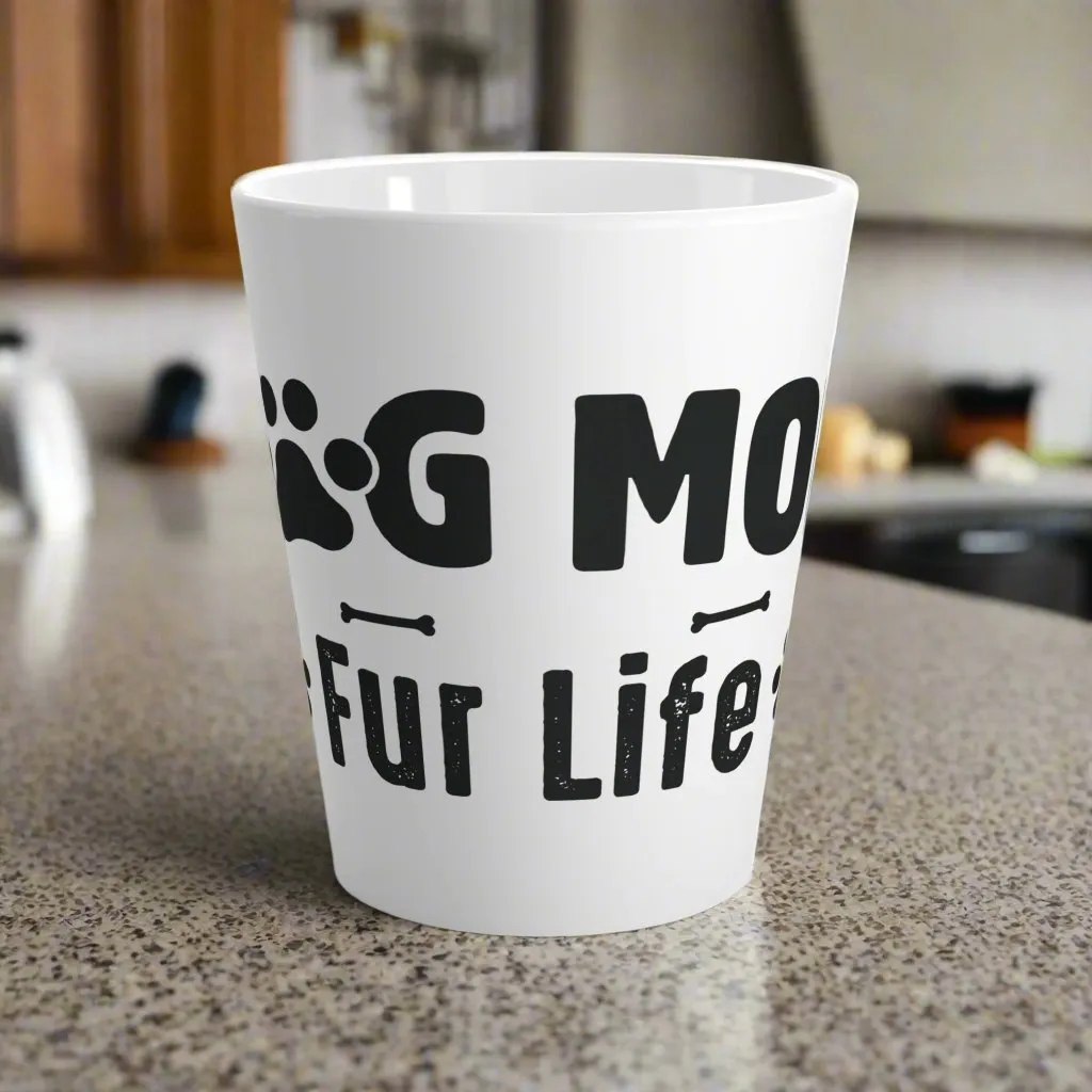 Dog Mom Fur Life  Latte Mug