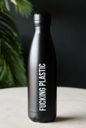 Fucking Plastic Water Bottle & Thermos Flask